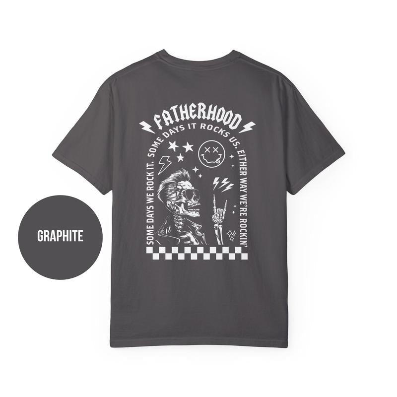 Fatherhood T-shirt Gift For Dad Father's Day Present Some Days We Rock It TK43GN