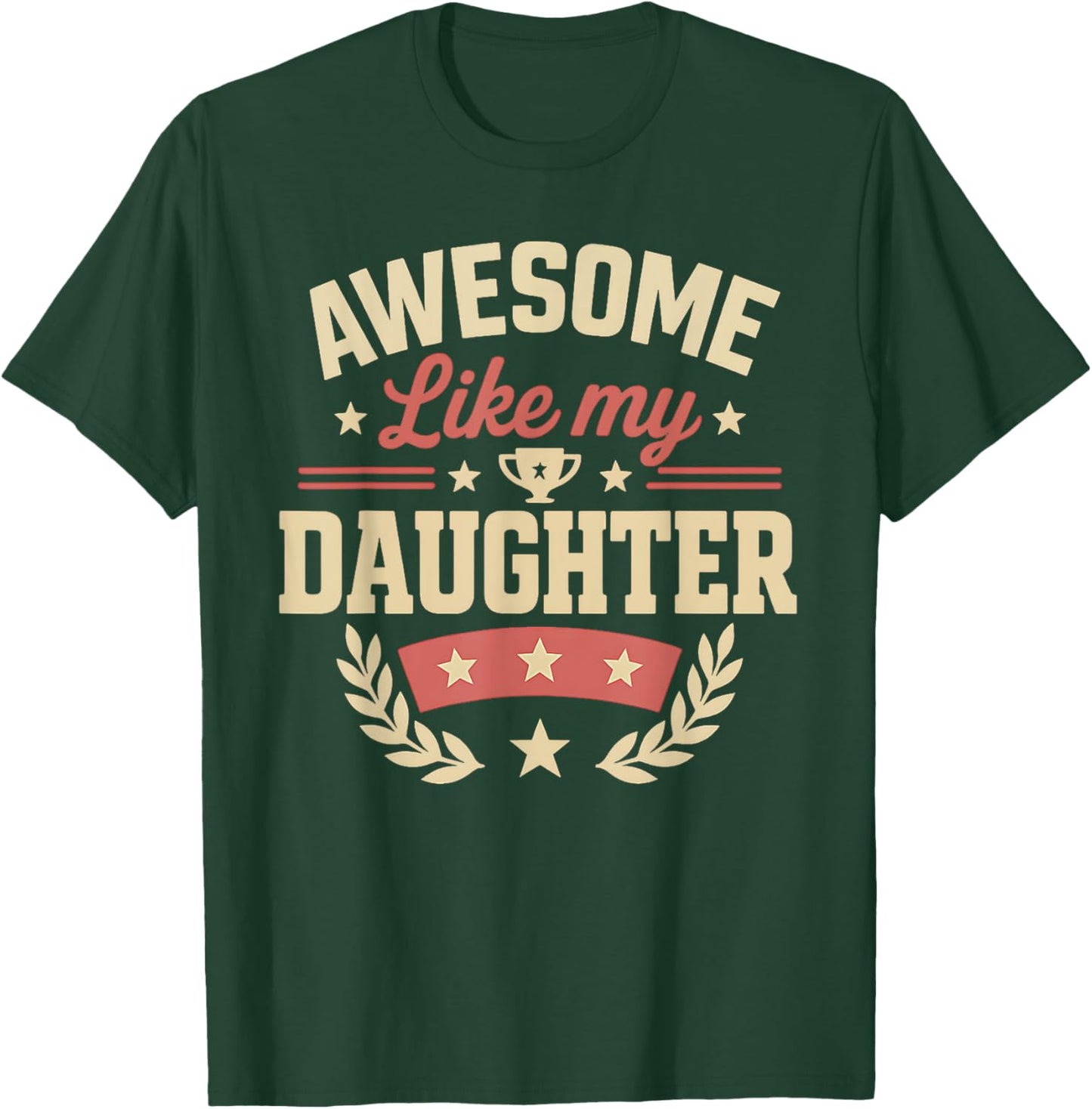 Fathers Day Shirt Men Awesome Like My Daughter Funny Dad