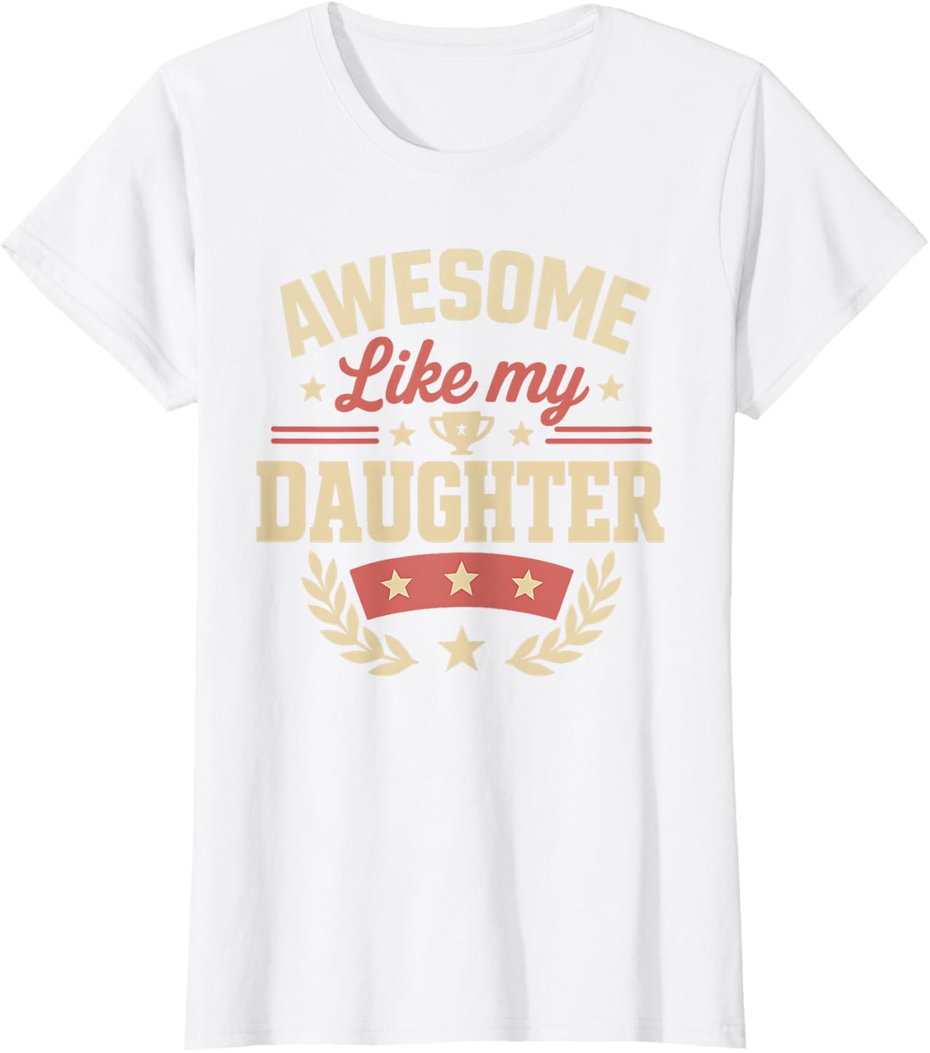 Fathers Day Shirt Men Awesome Like My Daughter Funny Dad