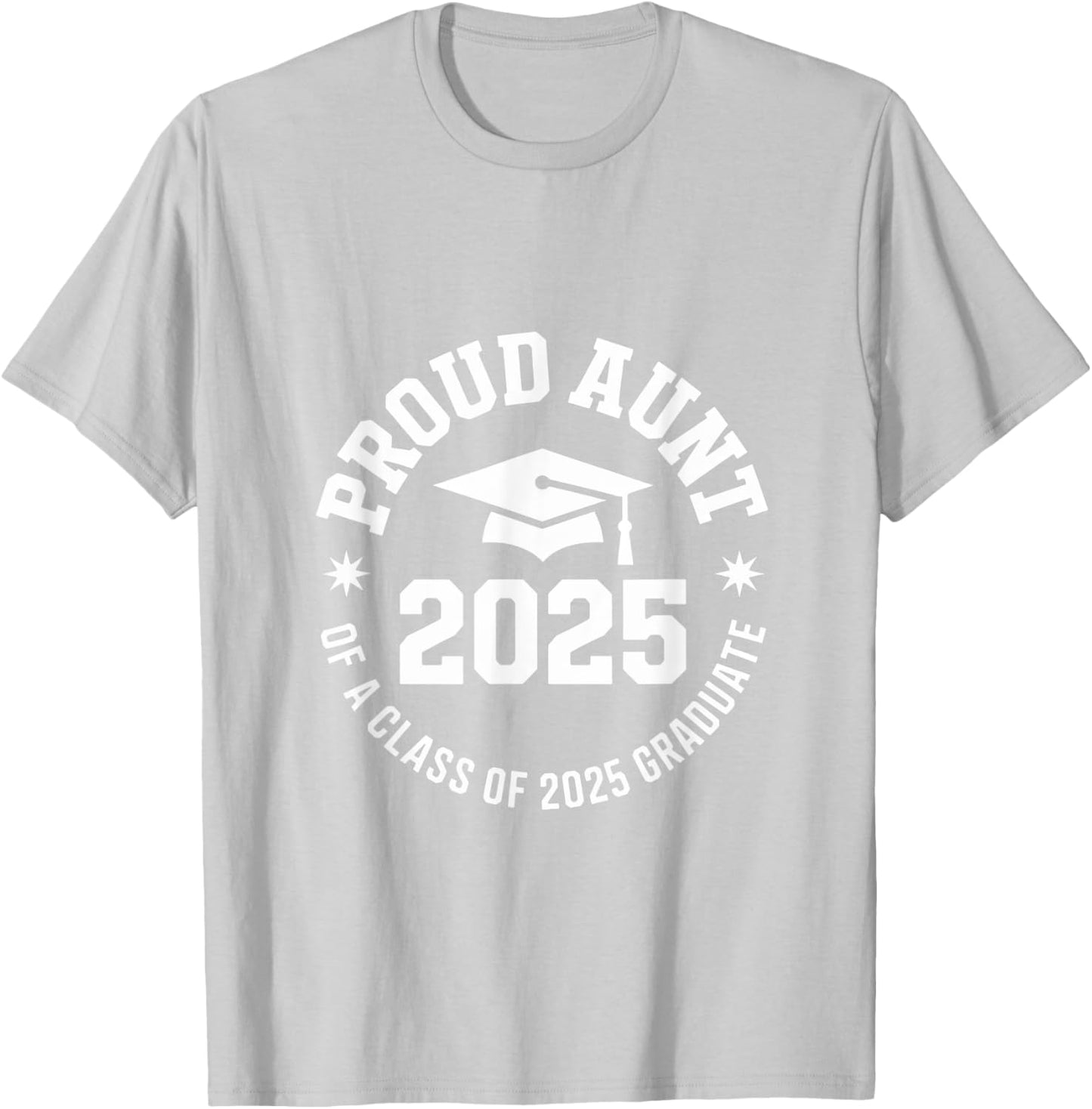 2025 Graduation Proud Aunt Family Celebration Design