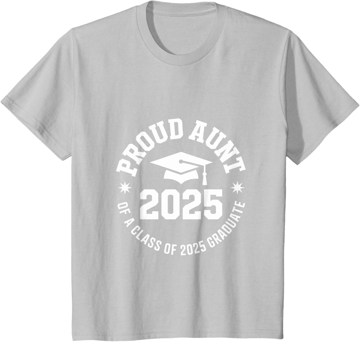 2025 Graduation Proud Aunt Family Celebration Design