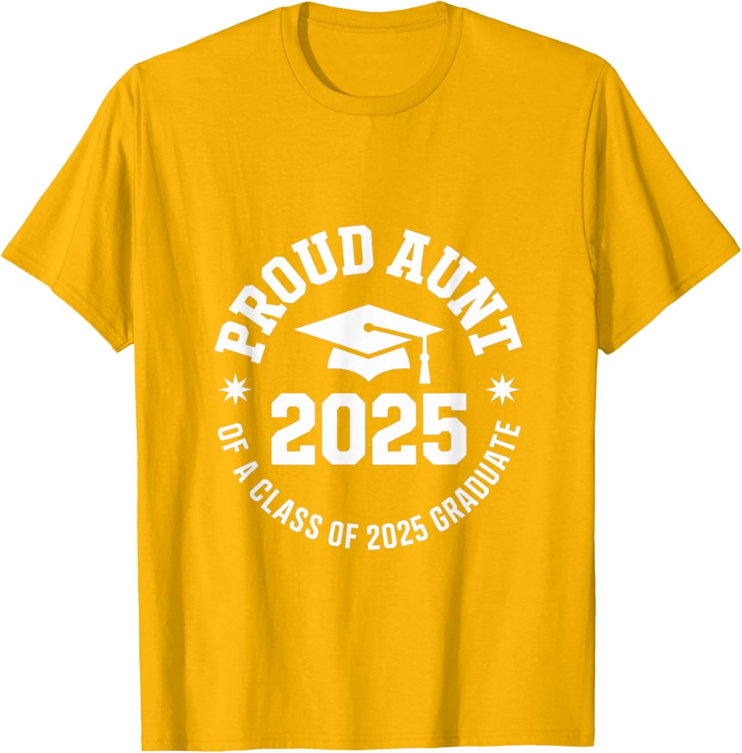 2025 Graduation Proud Aunt Family Celebration Design
