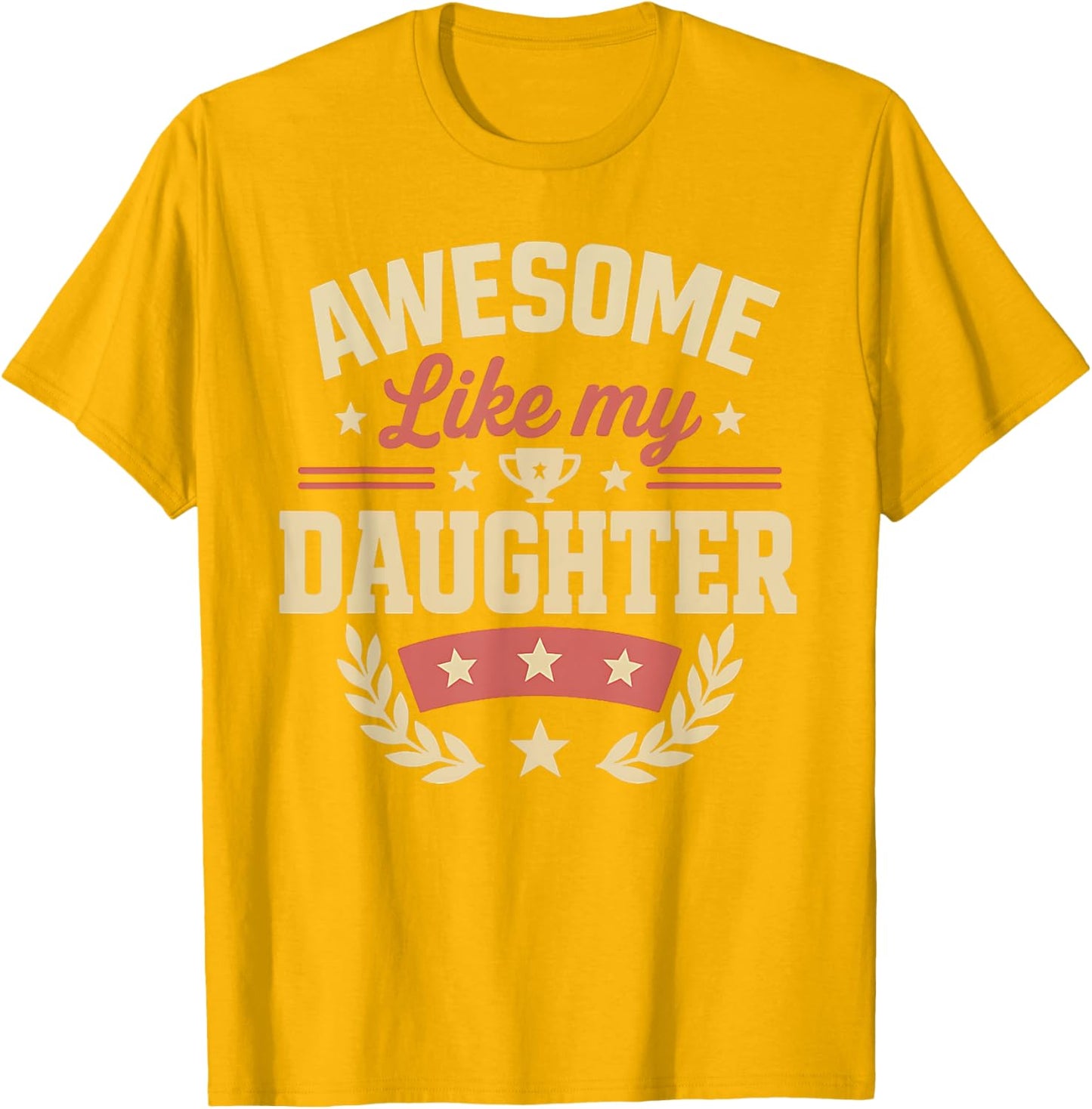 Fathers Day Shirt Men Awesome Like My Daughter Funny Dad