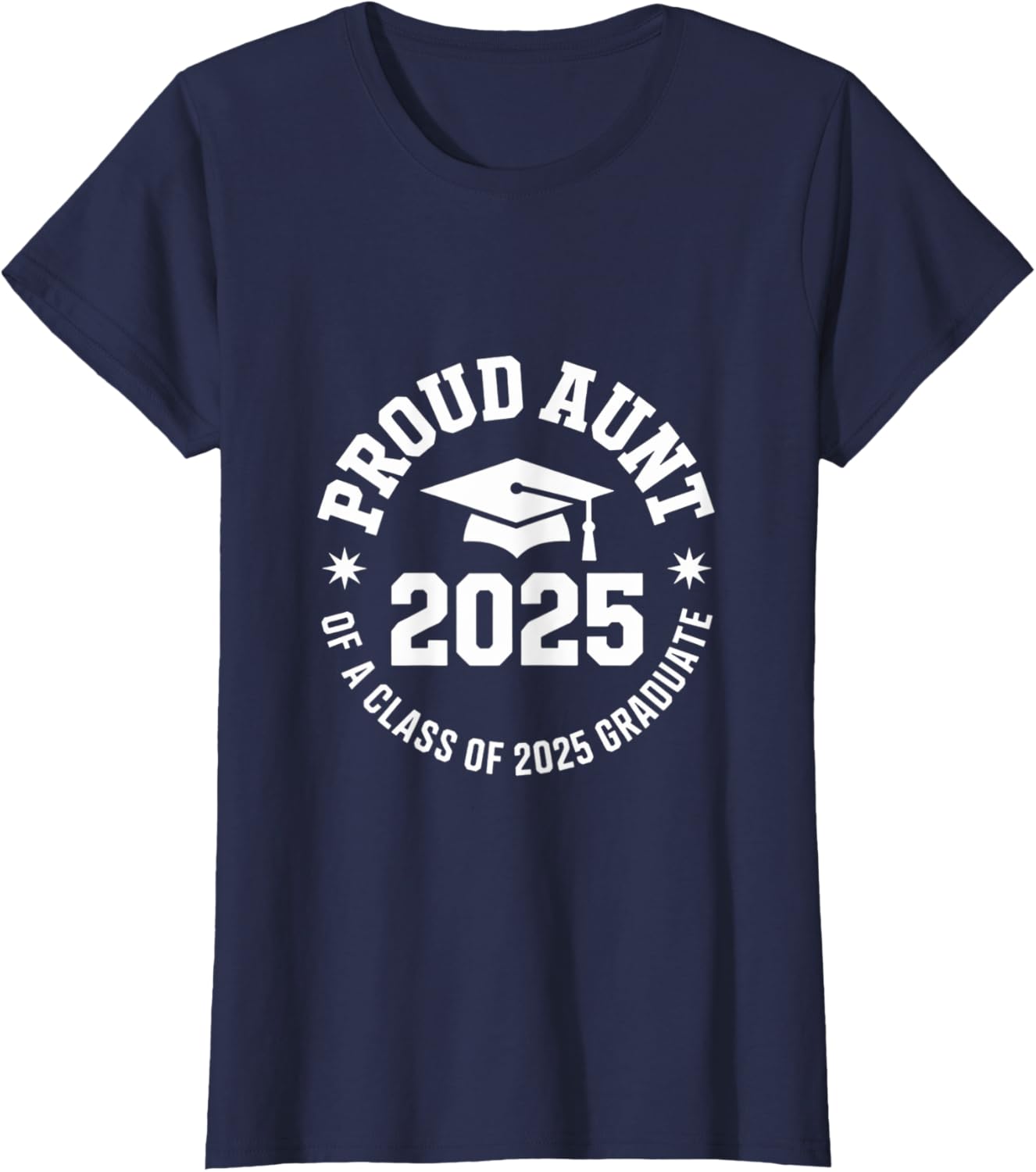 2025 Graduation Proud Aunt Family Celebration Design