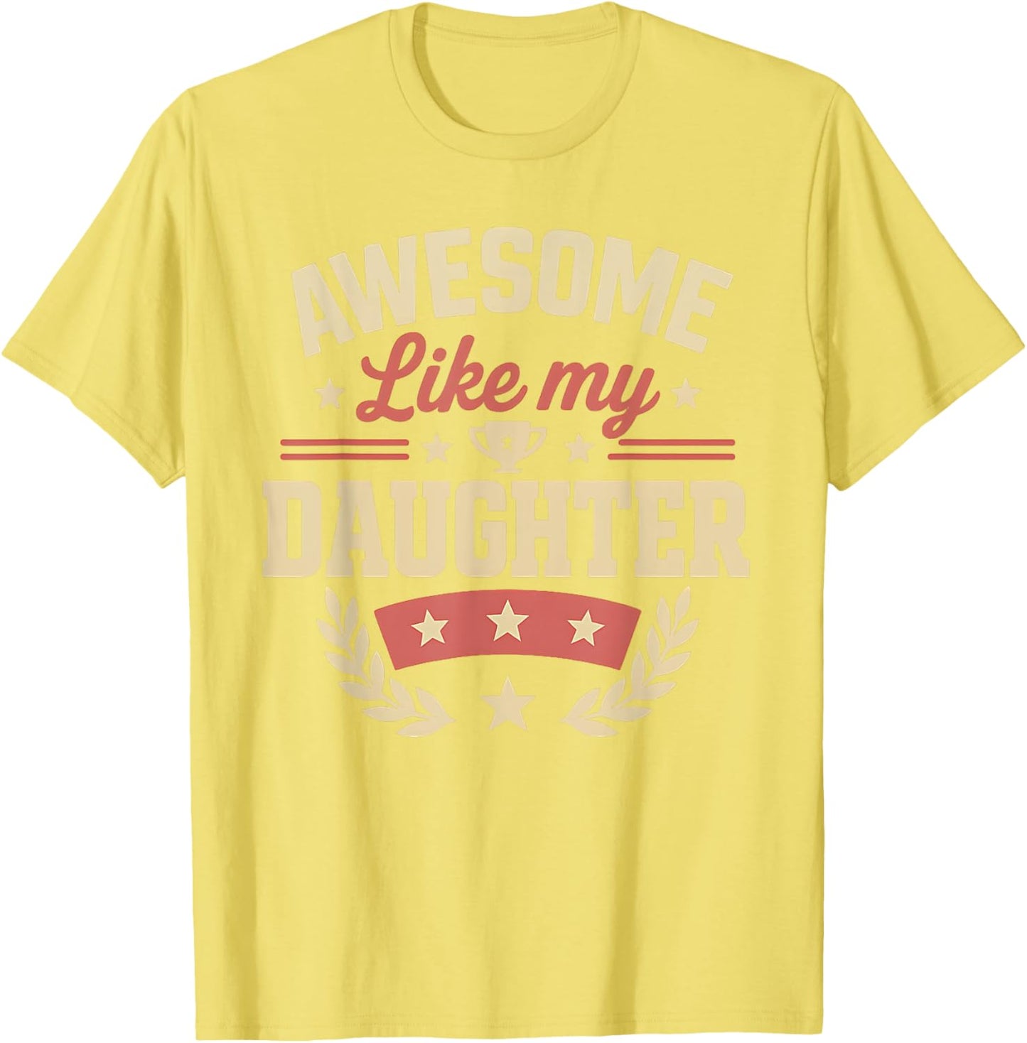 Fathers Day Shirt Men Awesome Like My Daughter Funny Dad