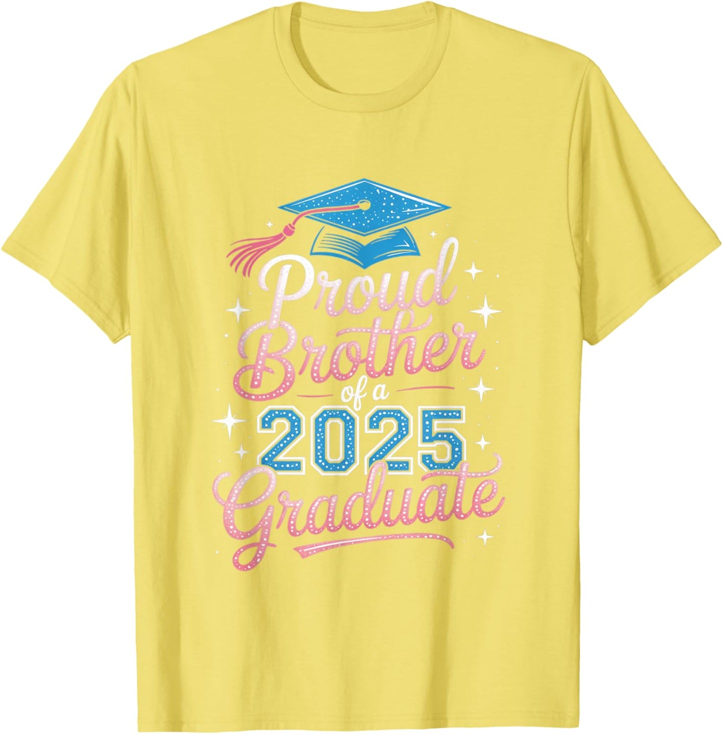 2025 Graduation Proud Brother Supportive Family Art
