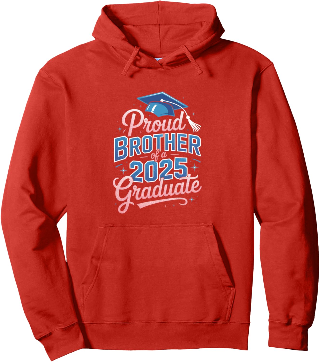 2025 Graduation Proud Brother Supportive Family Art Pullover Hoodie