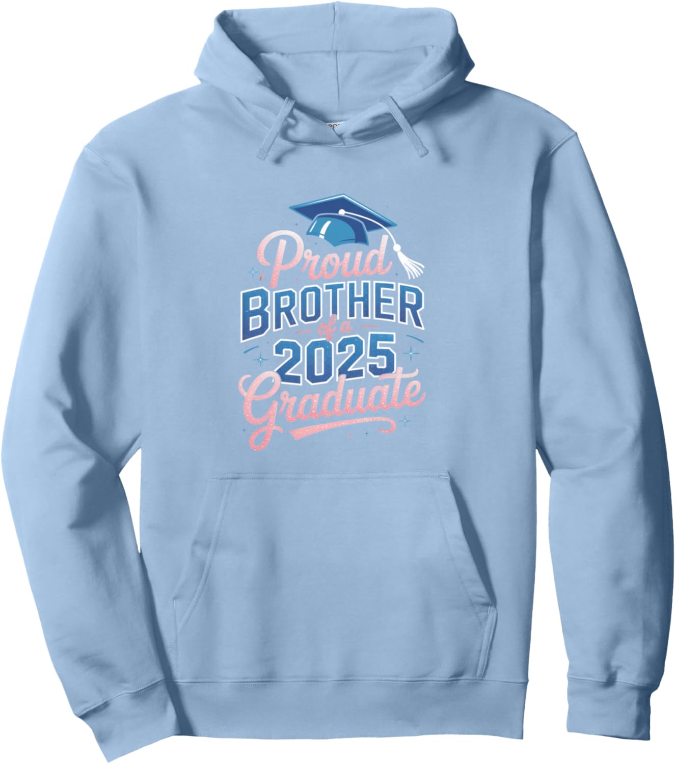 2025 Graduation Proud Brother Supportive Family Art Pullover Hoodie