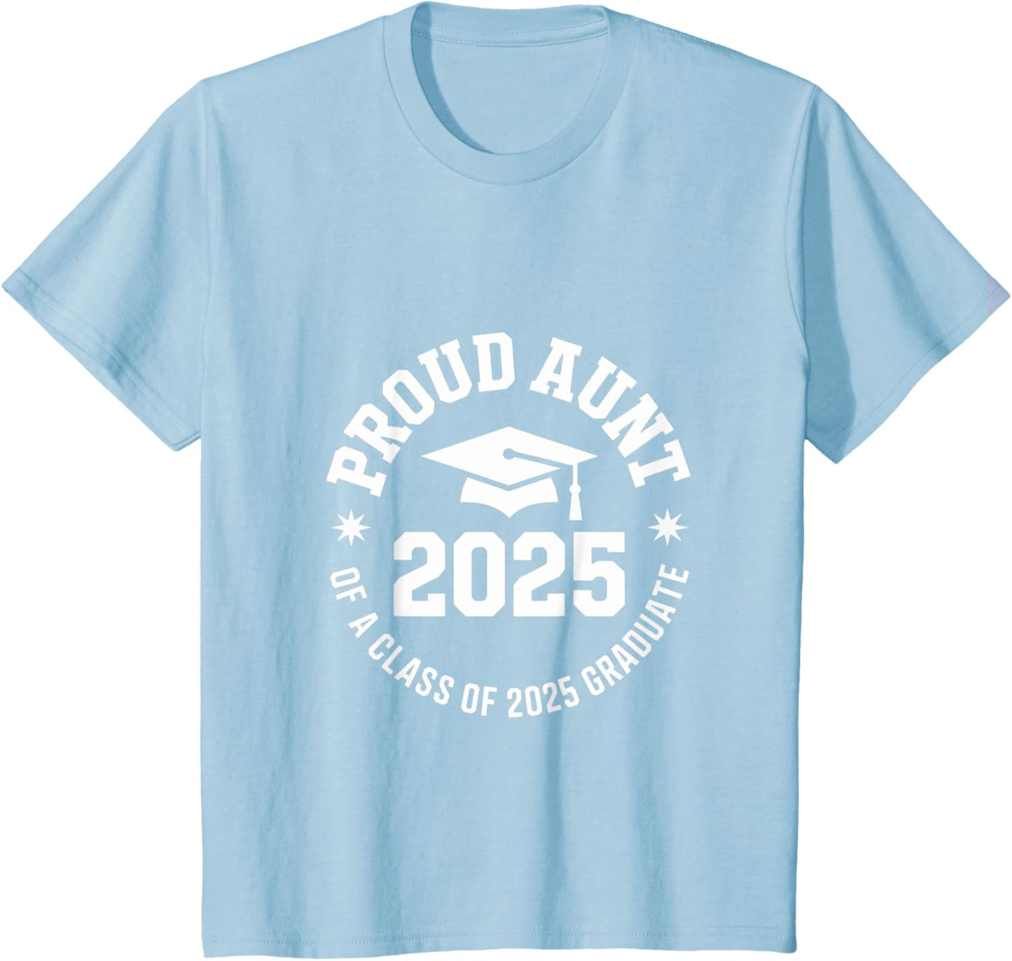 2025 Graduation Proud Aunt Family Celebration Design