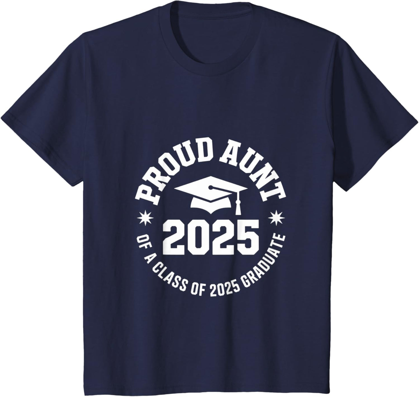2025 Graduation Proud Aunt Family Celebration Design