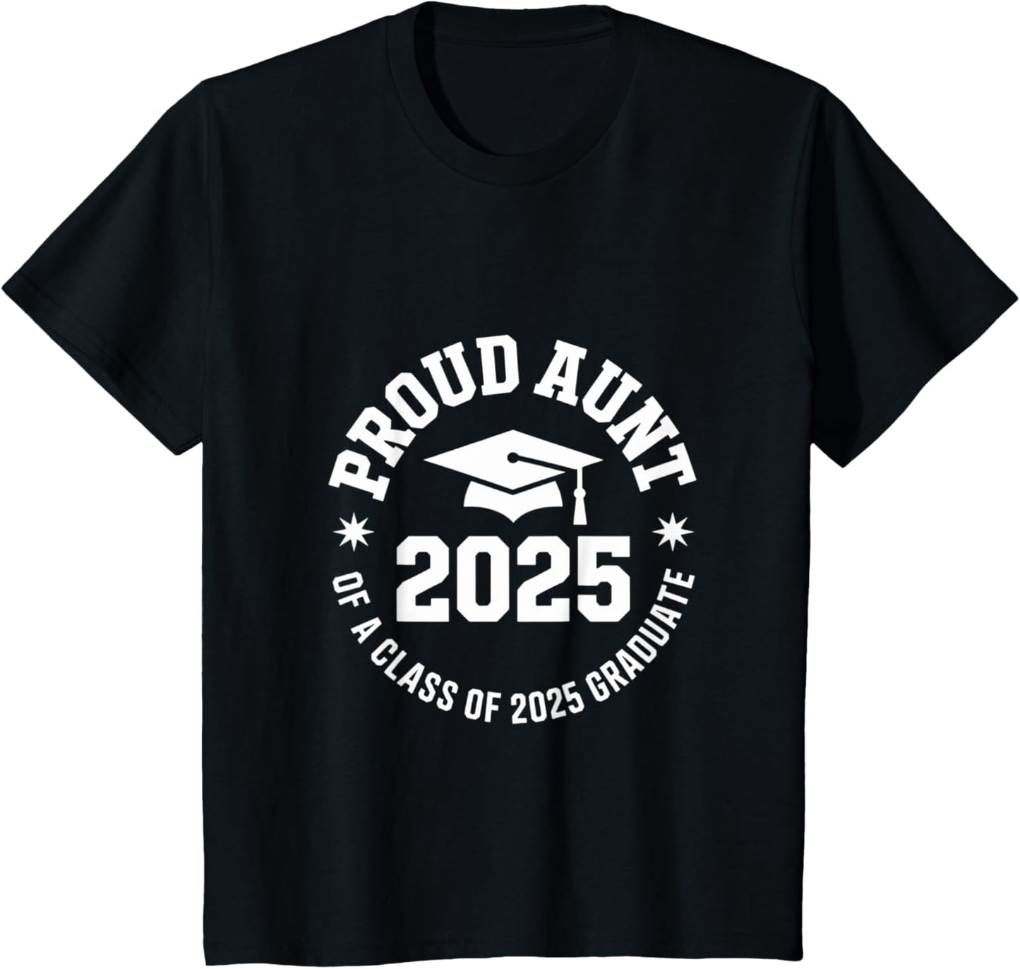2025 Graduation Proud Aunt Family Celebration Design