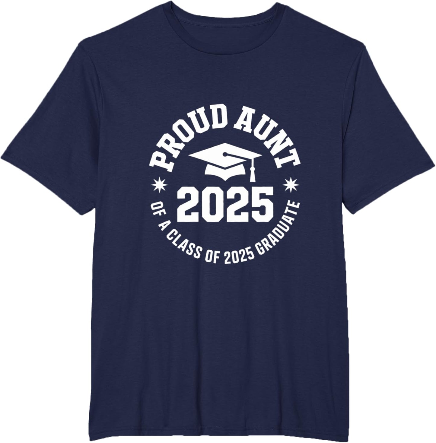 2025 Graduation Proud Aunt Family Celebration Design