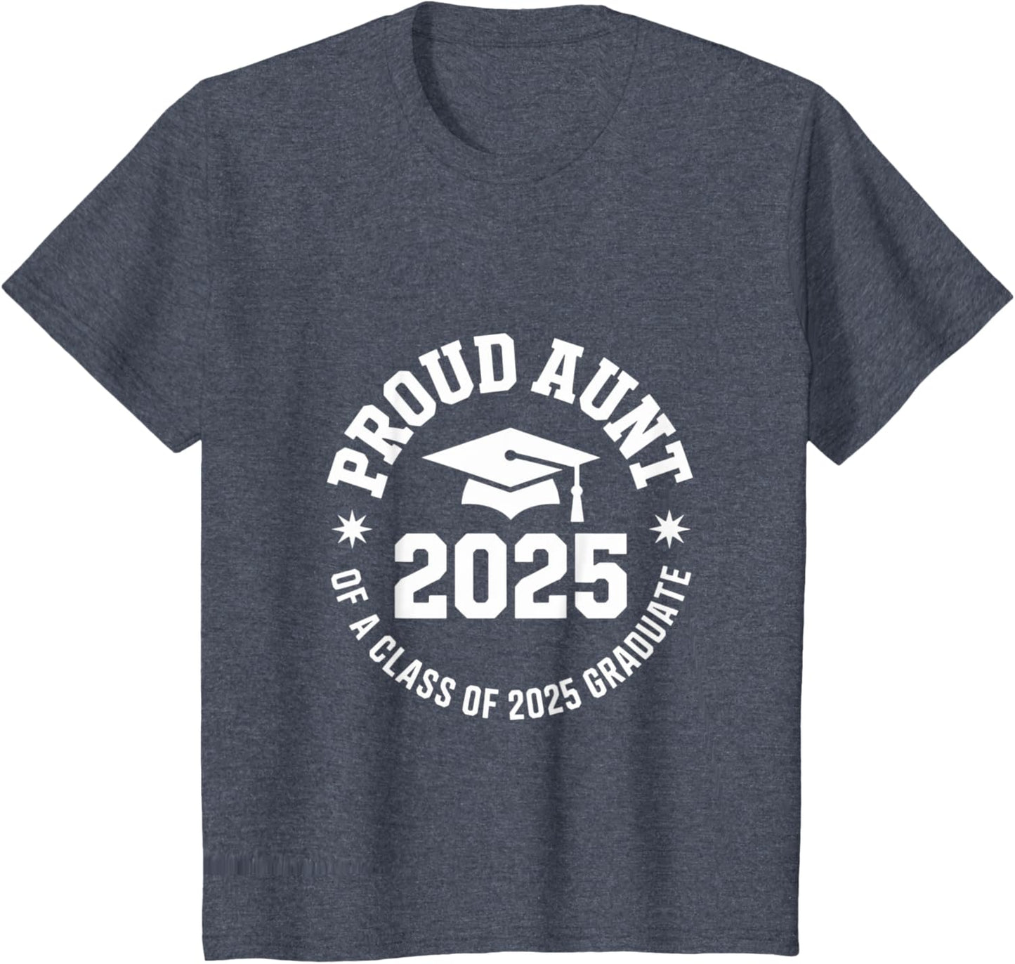 2025 Graduation Proud Aunt Family Celebration Design