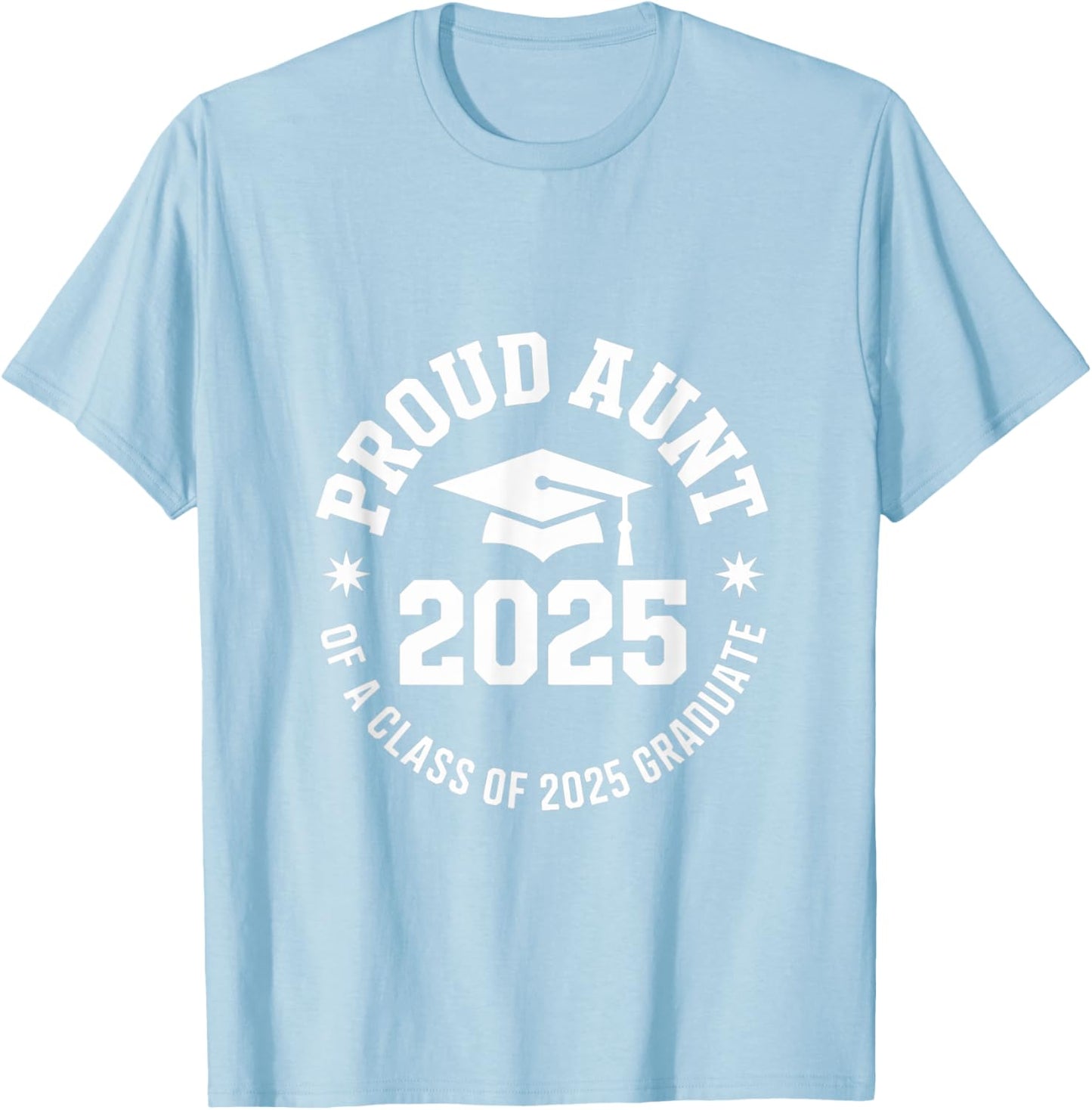 2025 Graduation Proud Aunt Family Celebration Design