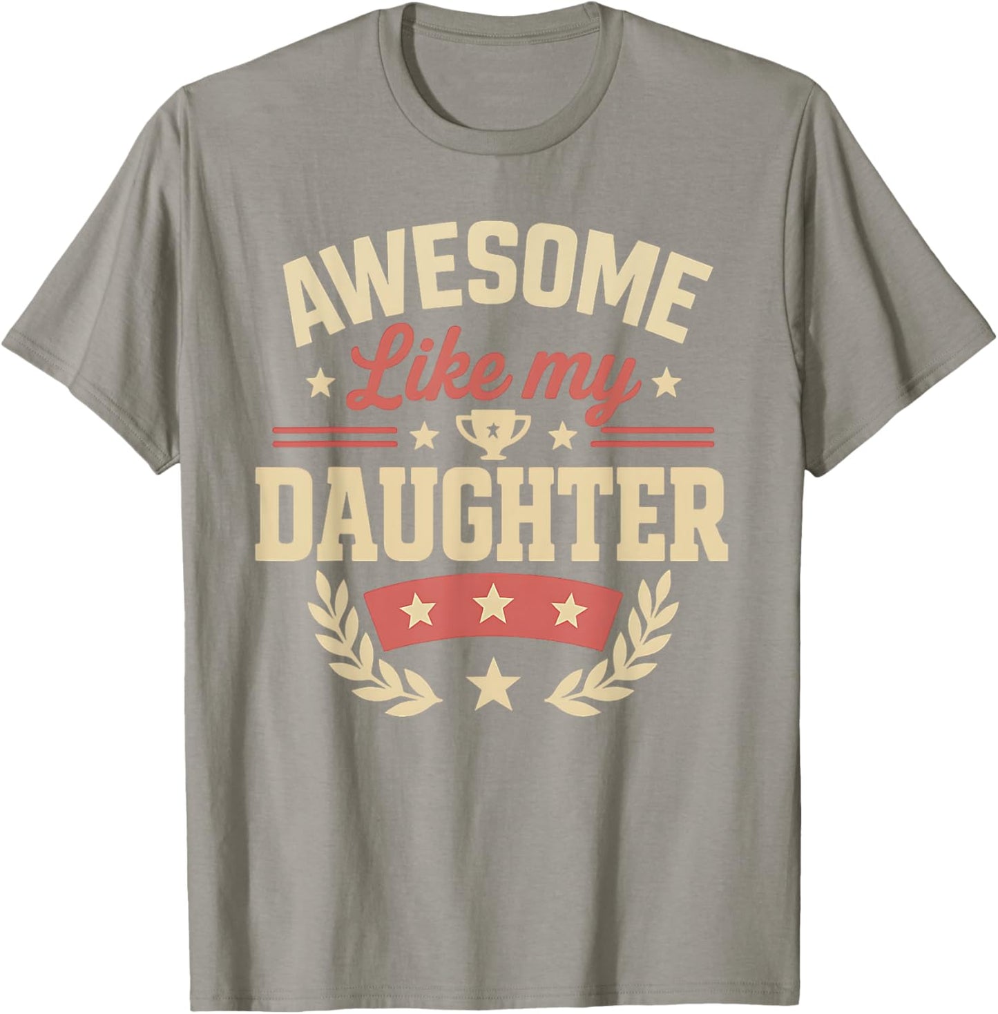 Fathers Day Shirt Men Awesome Like My Daughter Funny Dad