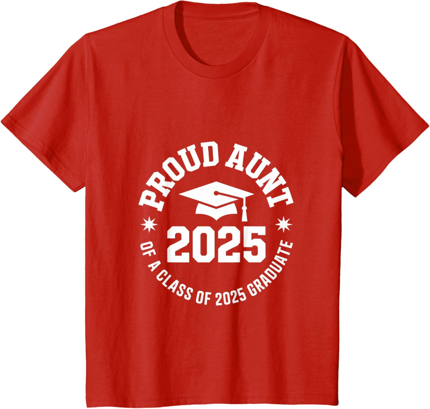 2025 Graduation Proud Aunt Family Celebration Design