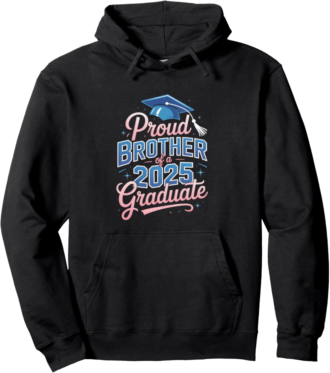 2025 Graduation Proud Brother Supportive Family Art Pullover Hoodie