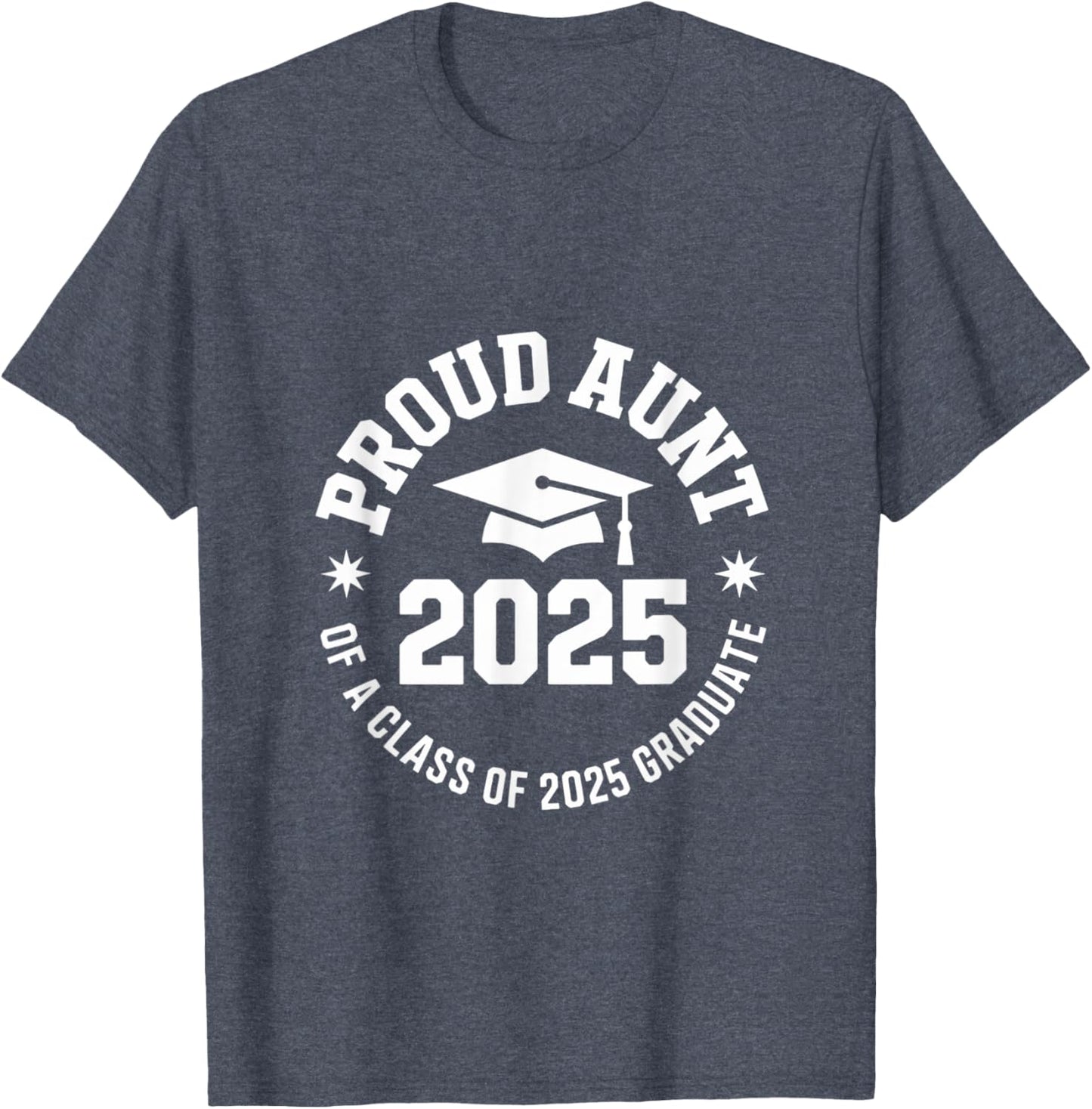 2025 Graduation Proud Aunt Family Celebration Design