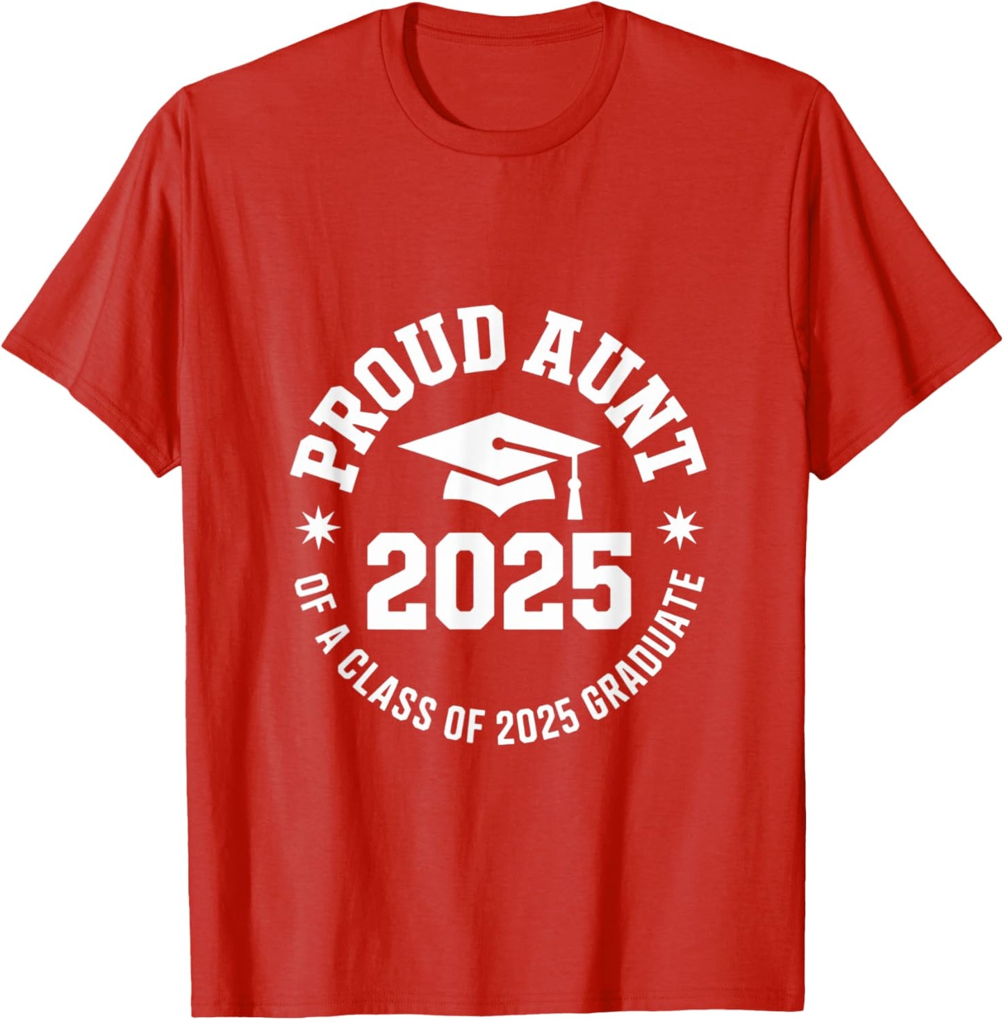 2025 Graduation Proud Aunt Family Celebration Design