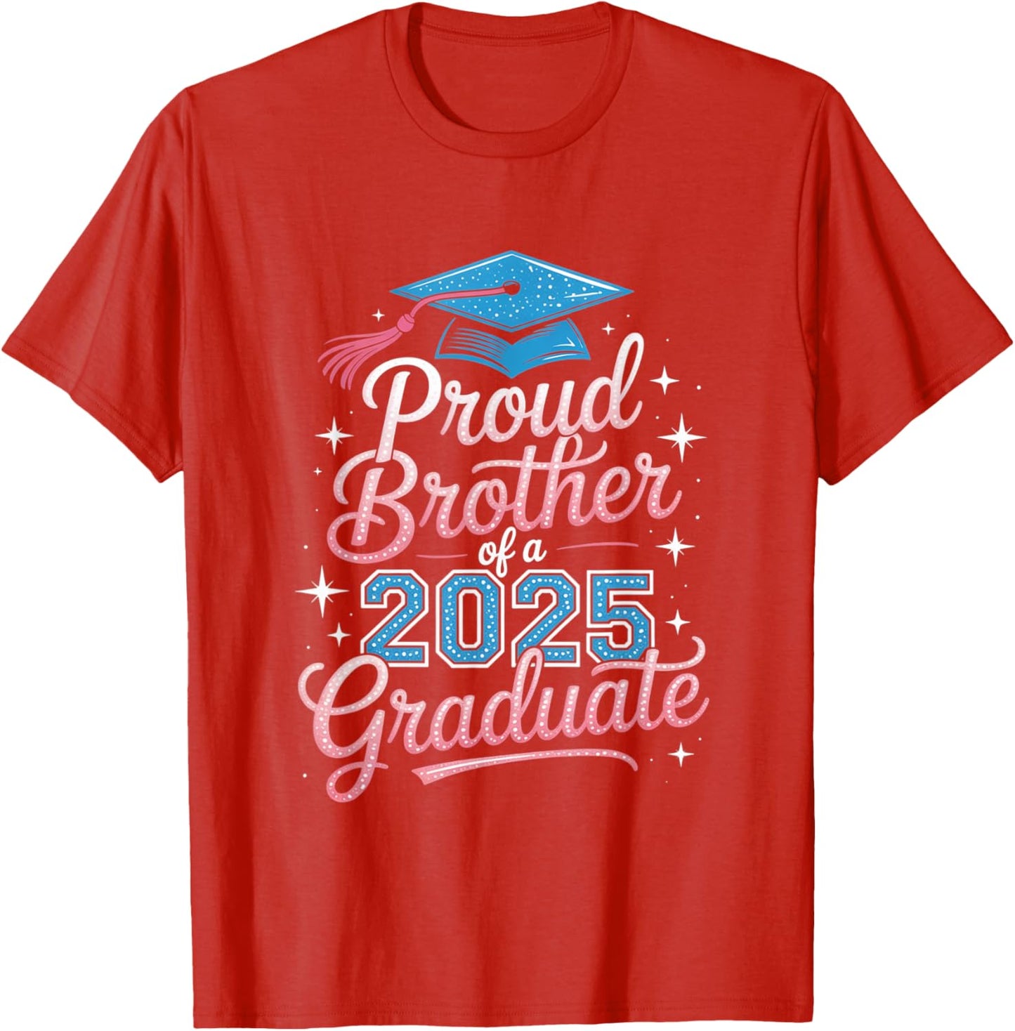 2025 Graduation Proud Brother Supportive Family Art
