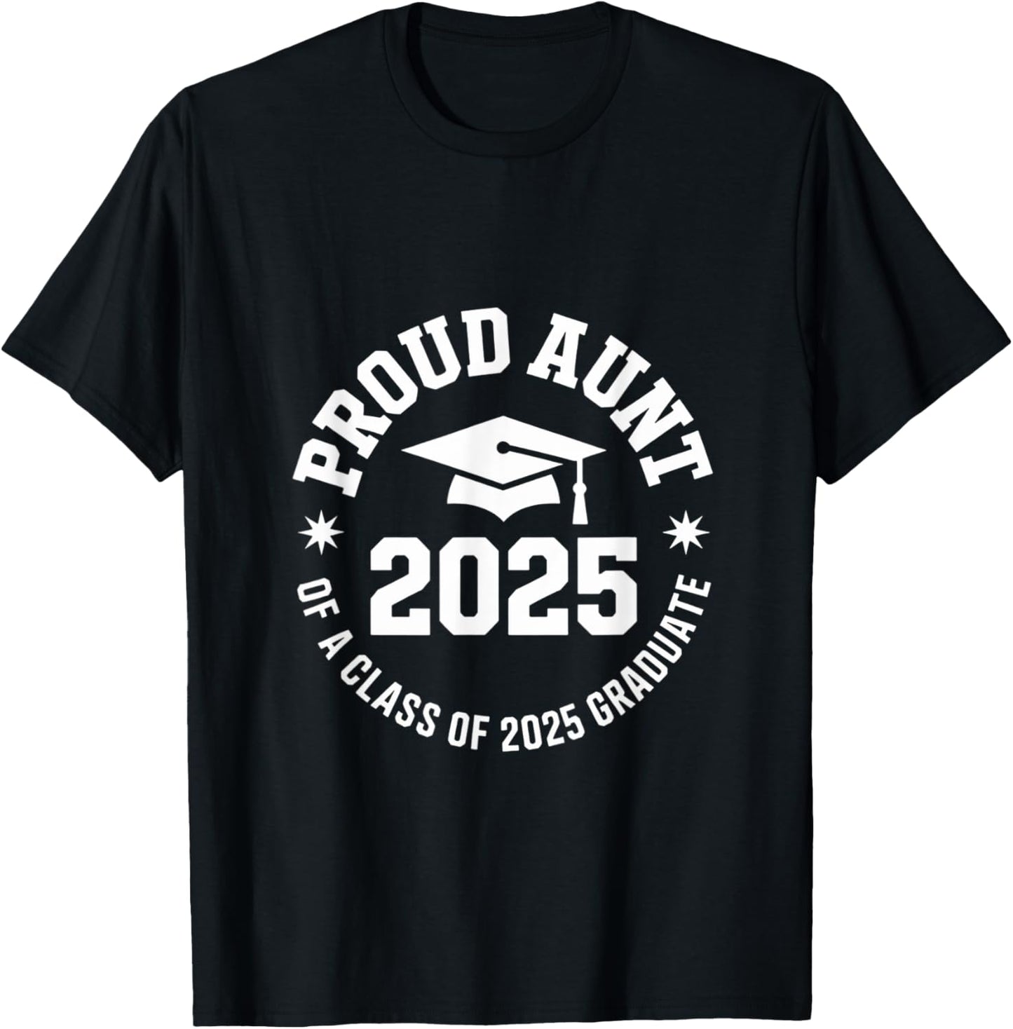 2025 Graduation Proud Aunt Family Celebration Design