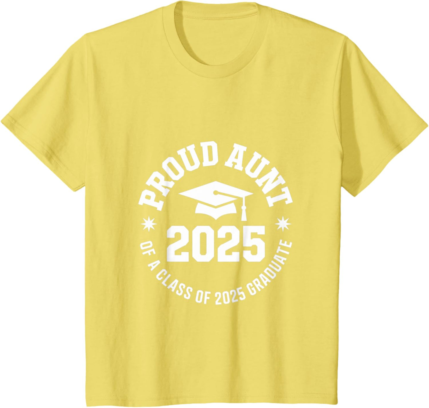 2025 Graduation Proud Aunt Family Celebration Design