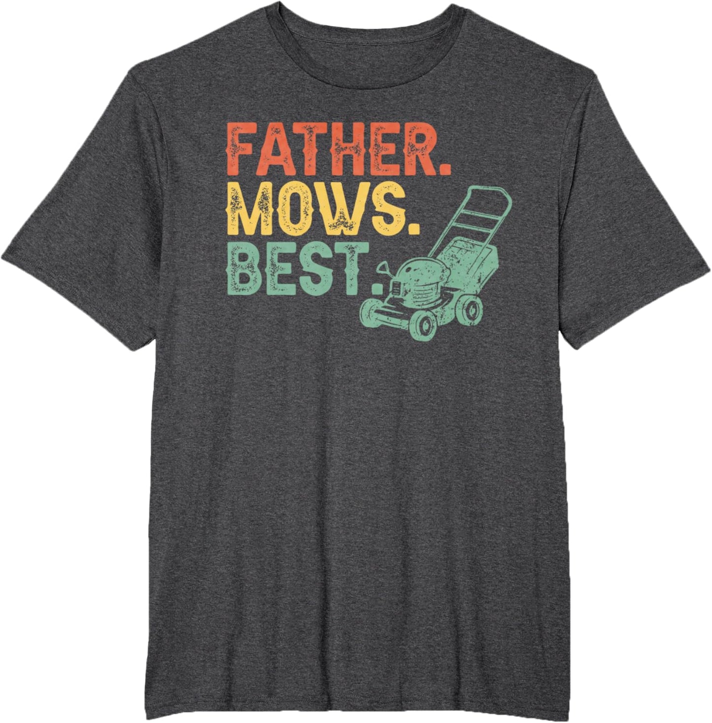 Father Mows Best Vintage Lawnmower Funny Father's Day