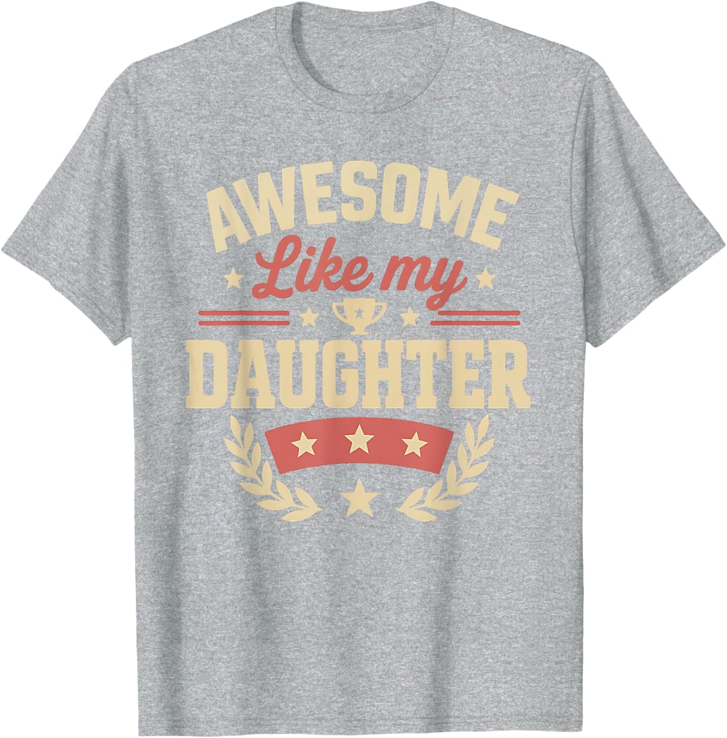Fathers Day Shirt Men Awesome Like My Daughter Funny Dad