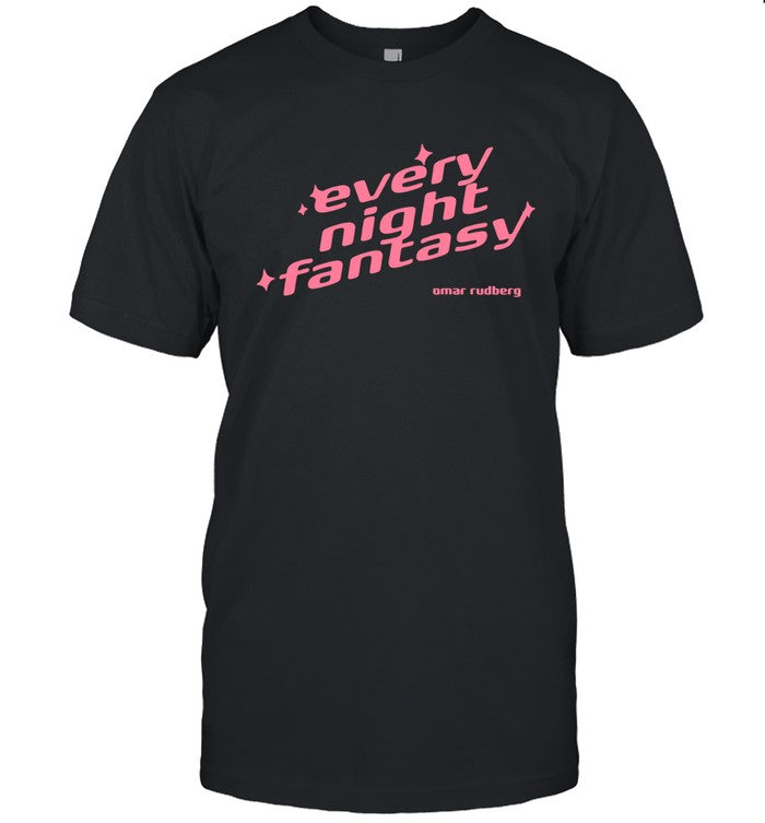 2025 Omar Rudberg Every Night Fantasy T Shirt