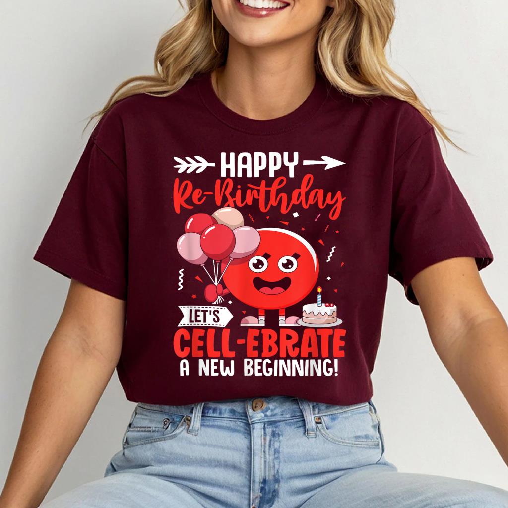 Stem Cell Transplant Re-birthday Cancer Survivor Gear & Tops T-shirt