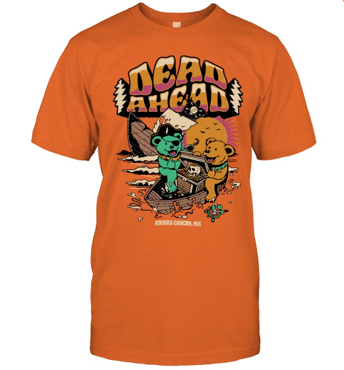 2025 Dead Ahead Riviera Cancun, MX Limited T Shirt
