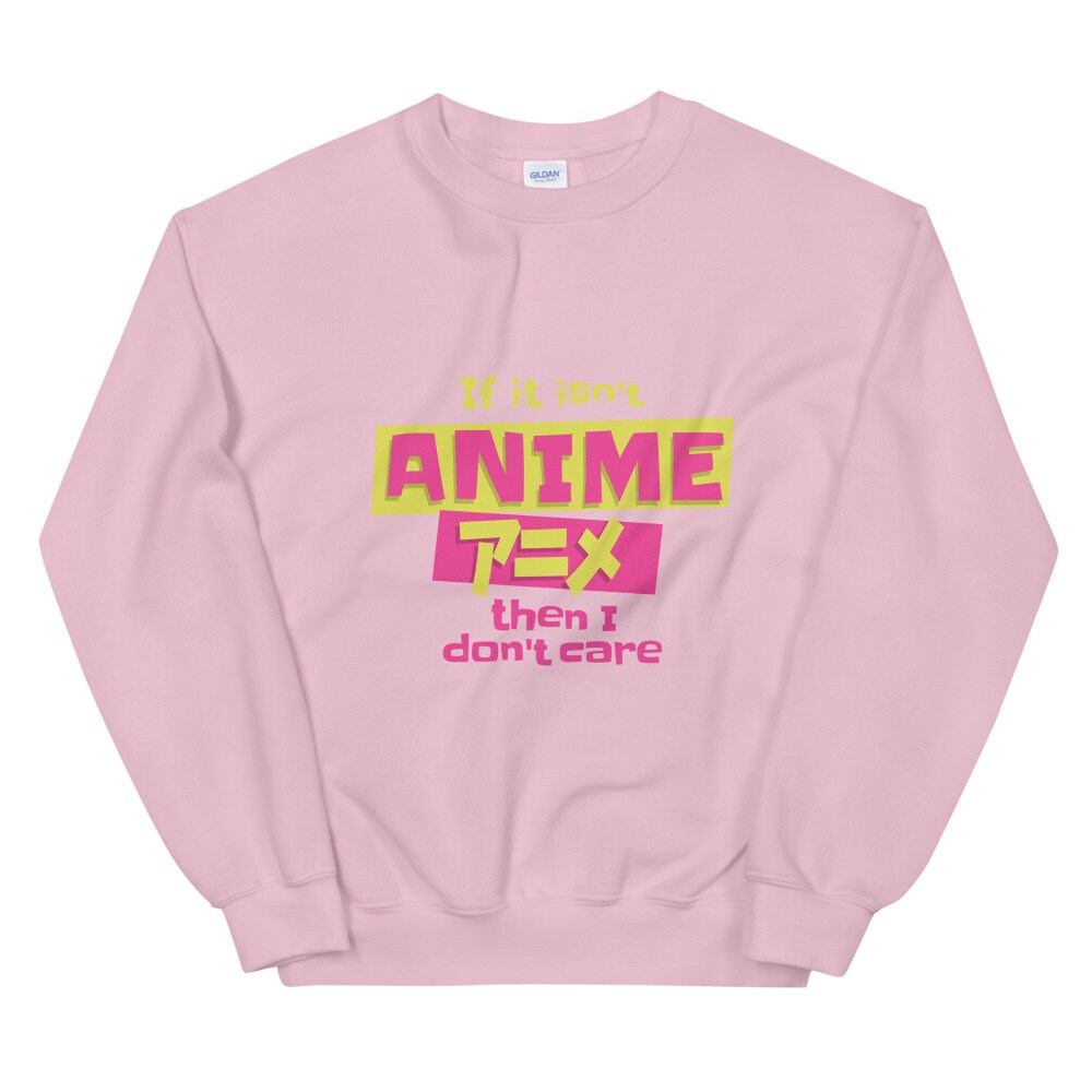Anime fan quote Unisex Sweatshirt