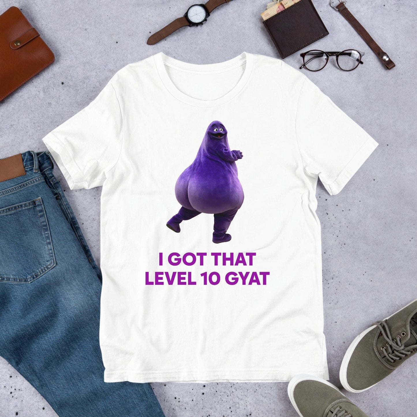 I Got That Level 10 Gyat, Gyatt Meme, Funny Meme Shirt, Ironic Shirt, Shirt Joke Gift, Oddly Specific, Unhinged Shirt, Cursed