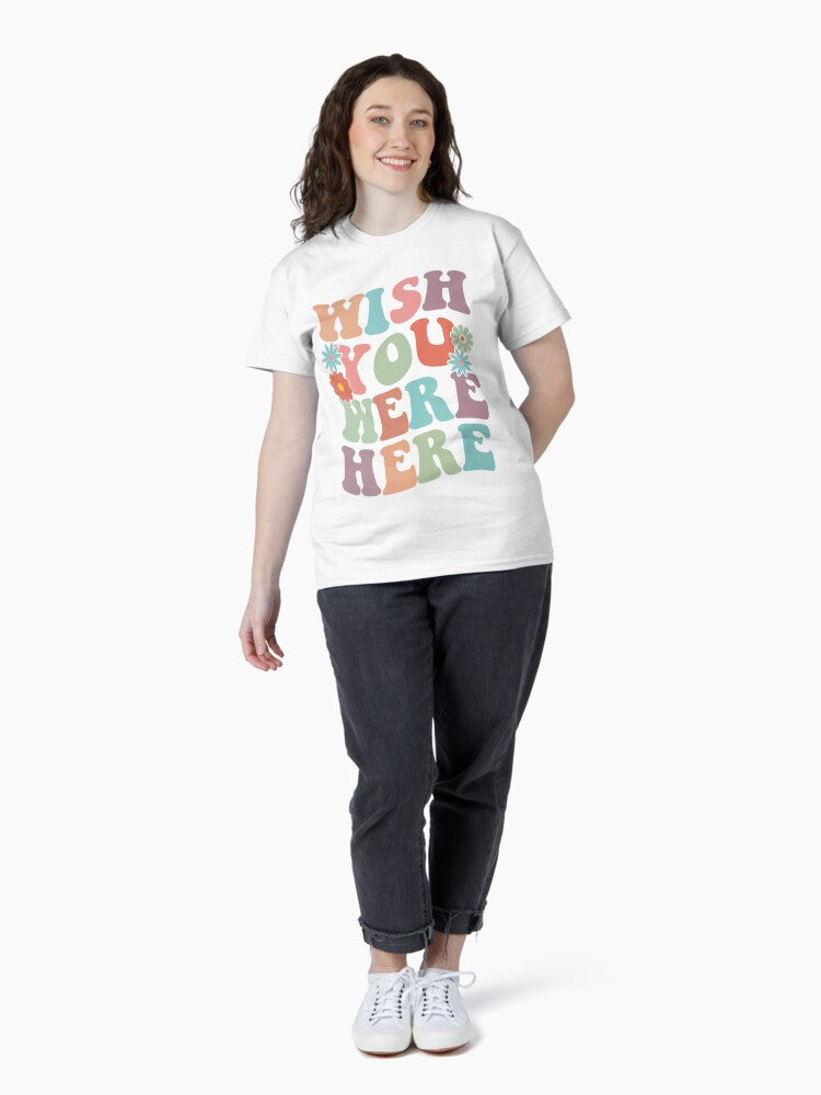 Floral Hippie Rainbow Bubble Letters Retro Graphic Wish You Were Here Classic T-Shirt
