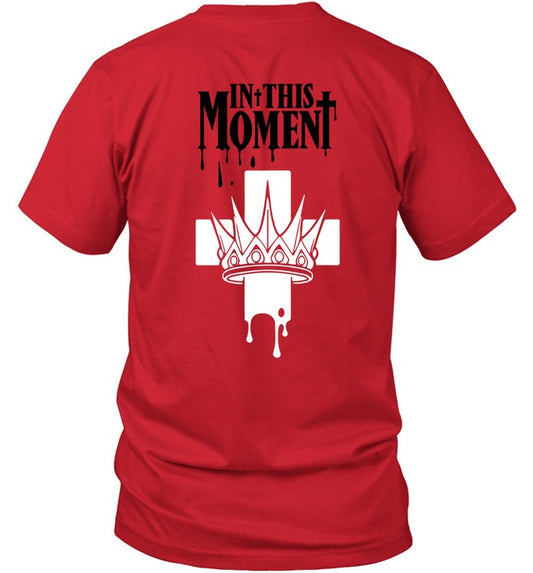 In This Moment I Can Be Your Whore T Shirt