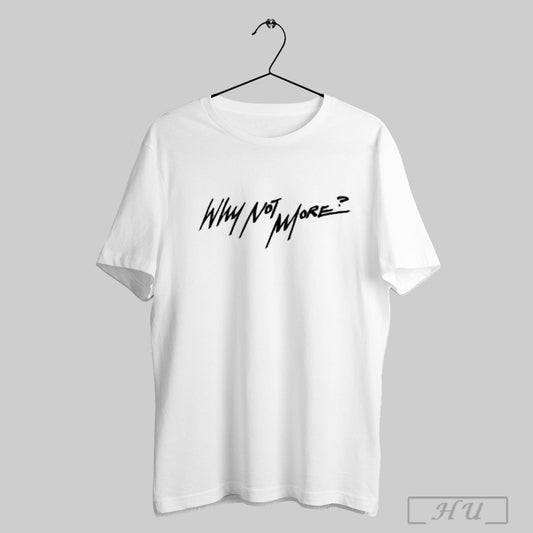 2025 Coco Jones Why Not More Shirt Sweatshirt