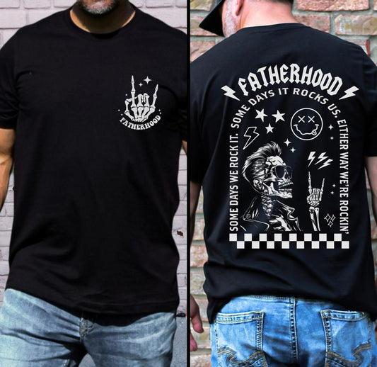 Fatherhood T-shirt Gift For Dad Father's Day Present Some Days We Rock It TK43GN