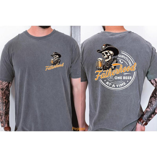 Fatherhood Surviving One Beer At A Time Shirt fatherhood Dad Teefunny Skull Teesarcastic Pocket And Back Design