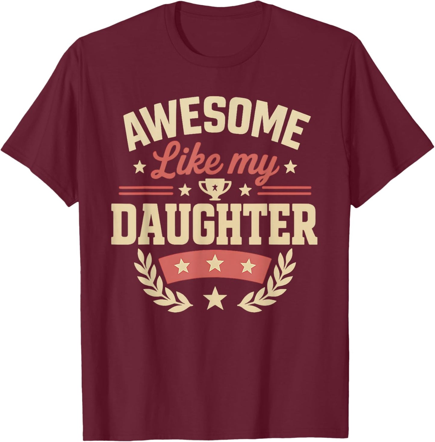 Fathers Day Shirt Men Awesome Like My Daughter Funny Dad