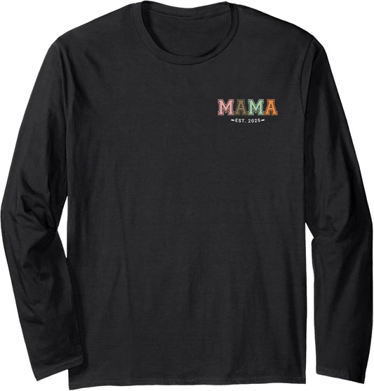 ( Pocket design ) Mama Est 2025 Promoted Mother's Day Design Long Sleeve