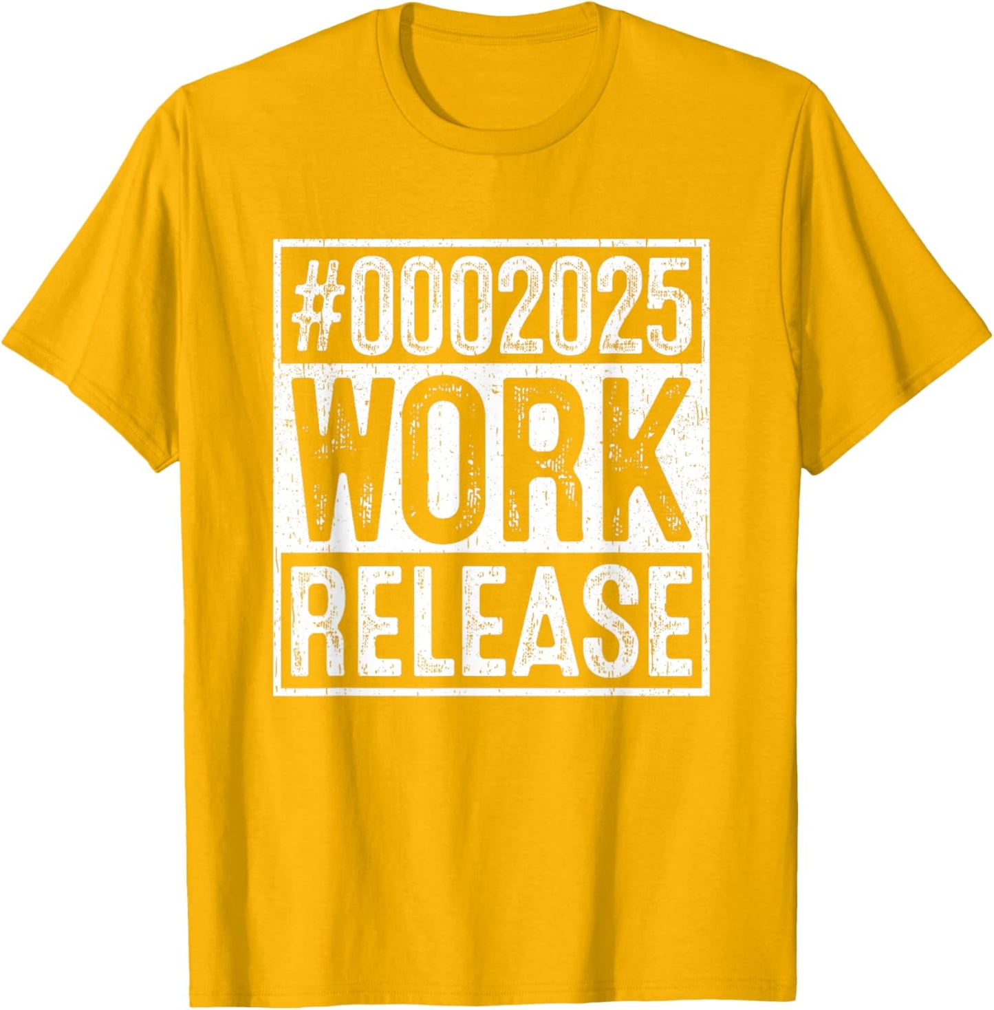 #0002025 Work Release Countdown Humor