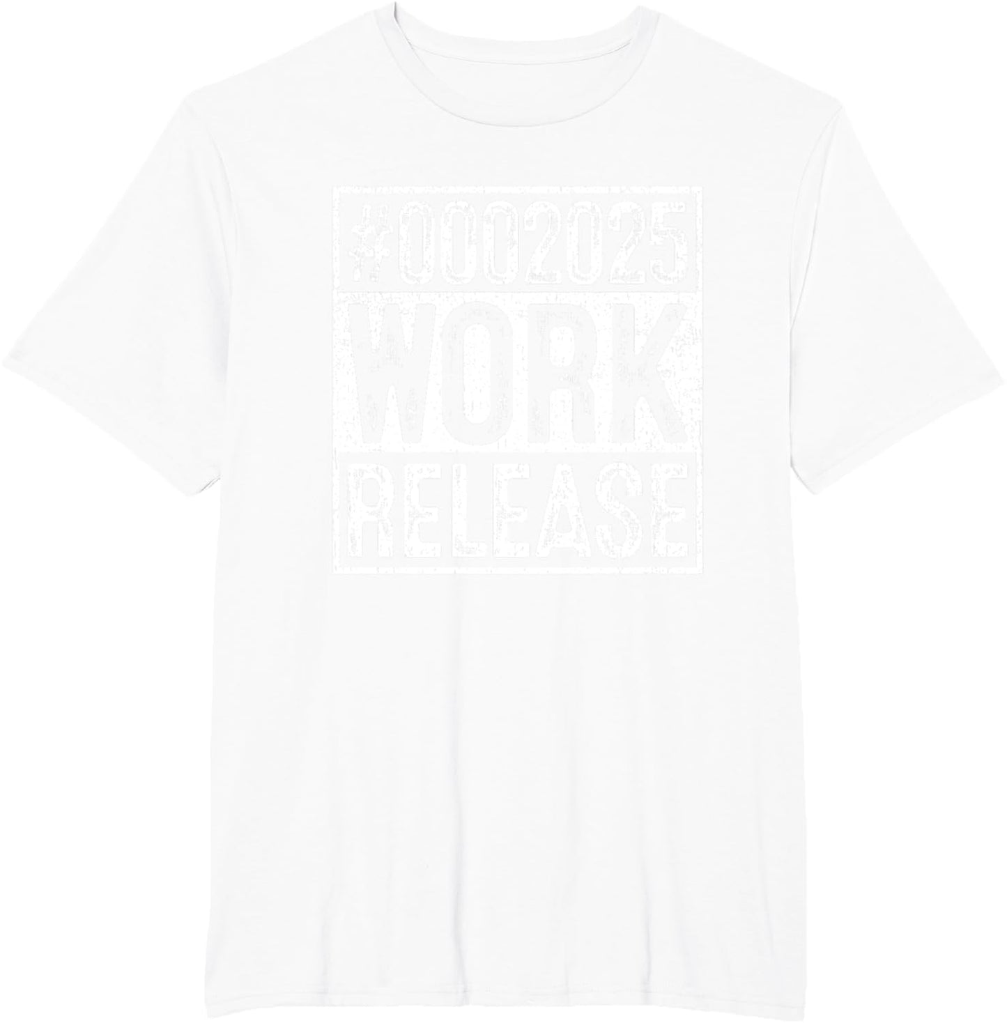#0002025 Work Release Countdown Humor