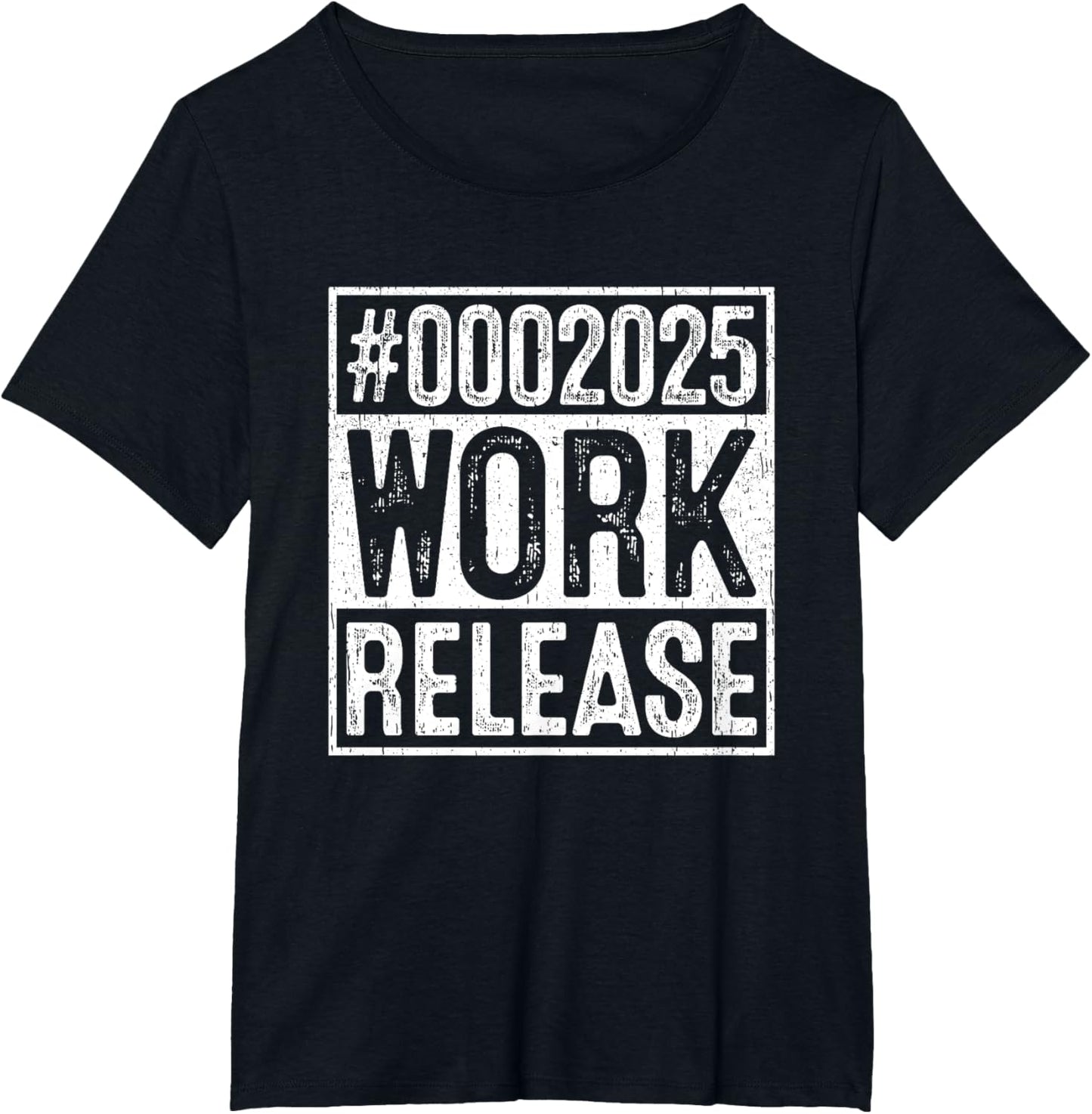 #0002025 Work Release Countdown Humor