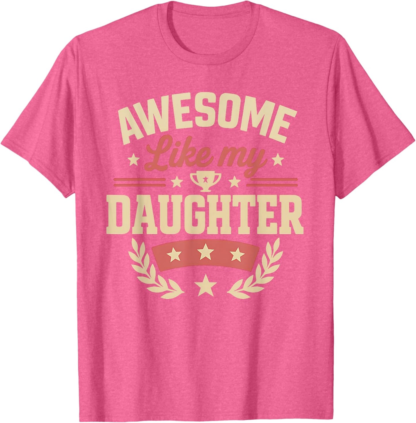 Fathers Day Shirt Men Awesome Like My Daughter Funny Dad