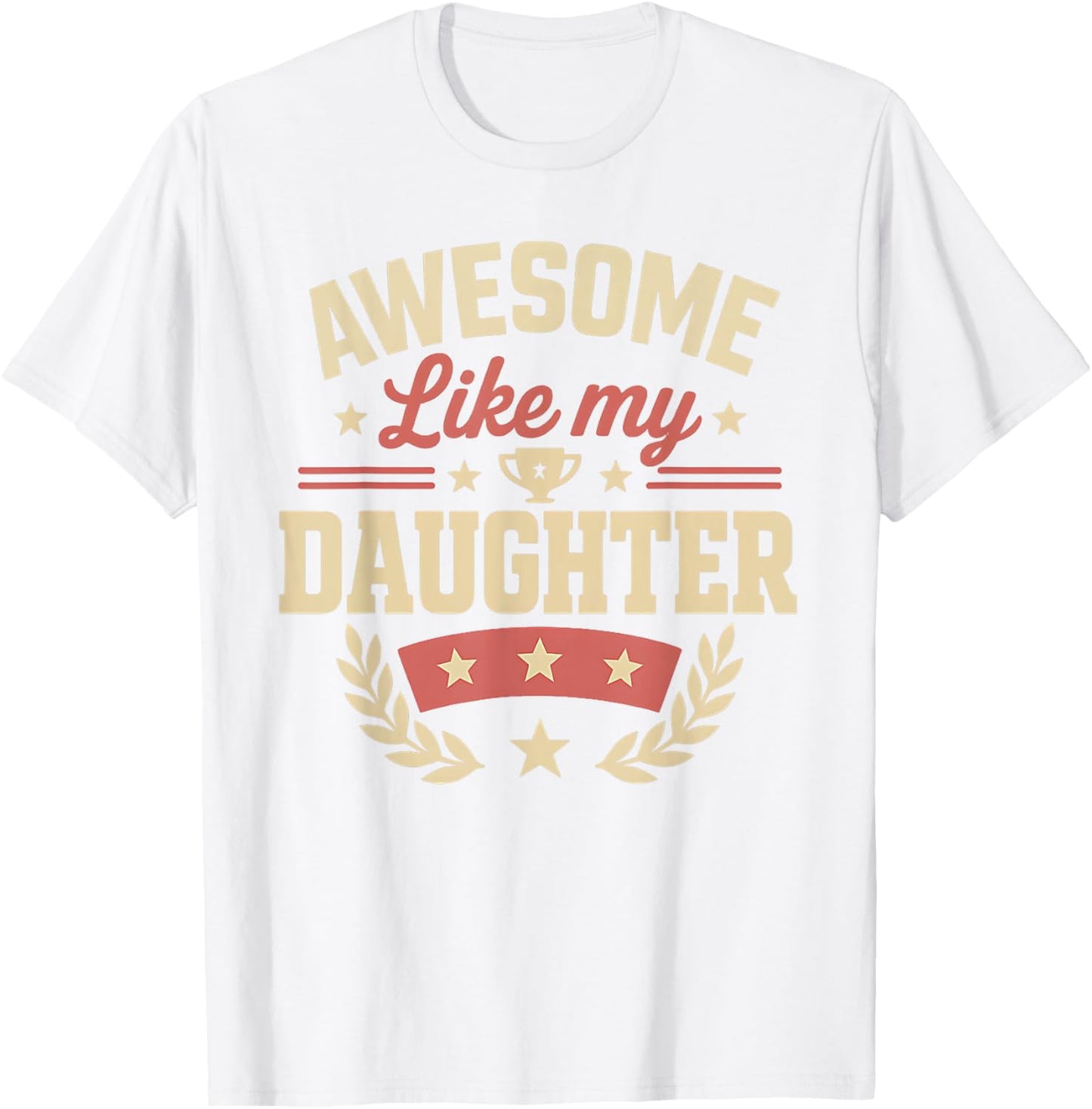 Fathers Day Shirt Men Awesome Like My Daughter Funny Dad
