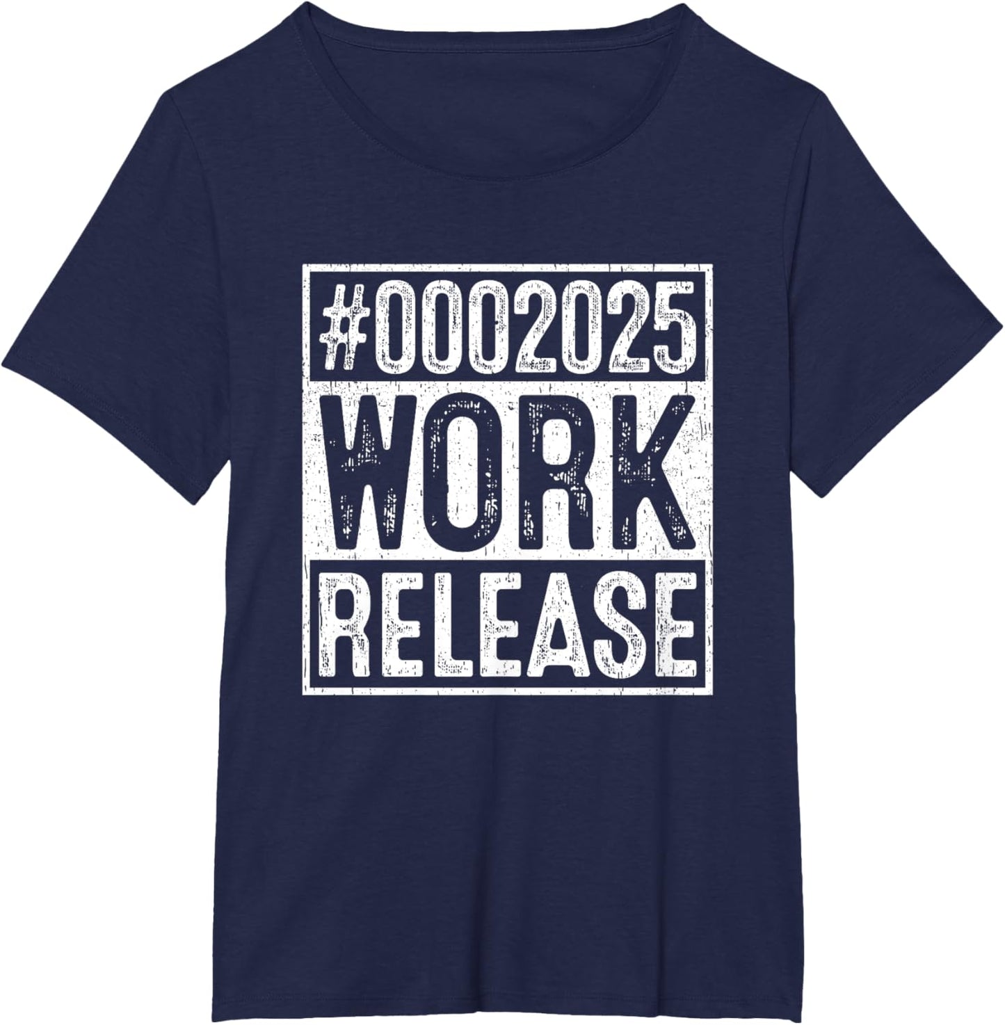 #0002025 Work Release Countdown Humor