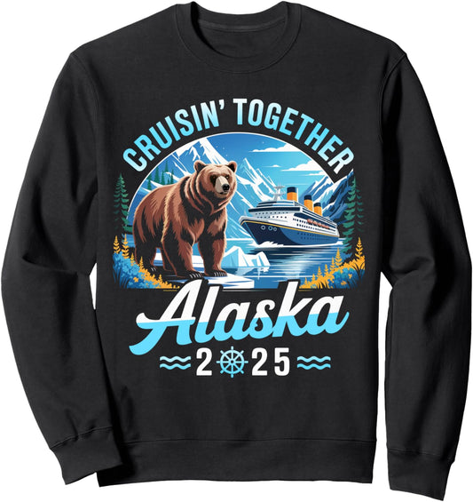 Alaska Cruise 2025 Cruisin Together Family Vacation Matching Sweatshirt