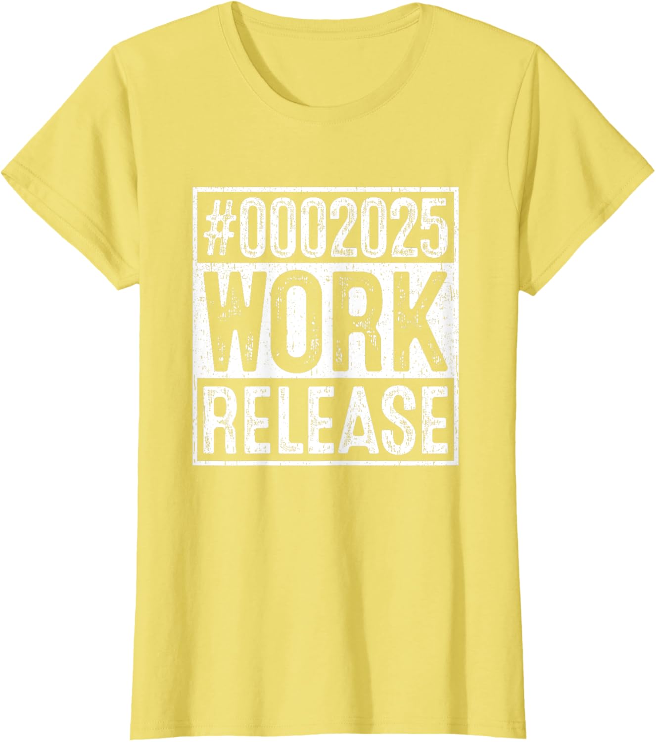#0002025 Work Release Countdown Humor