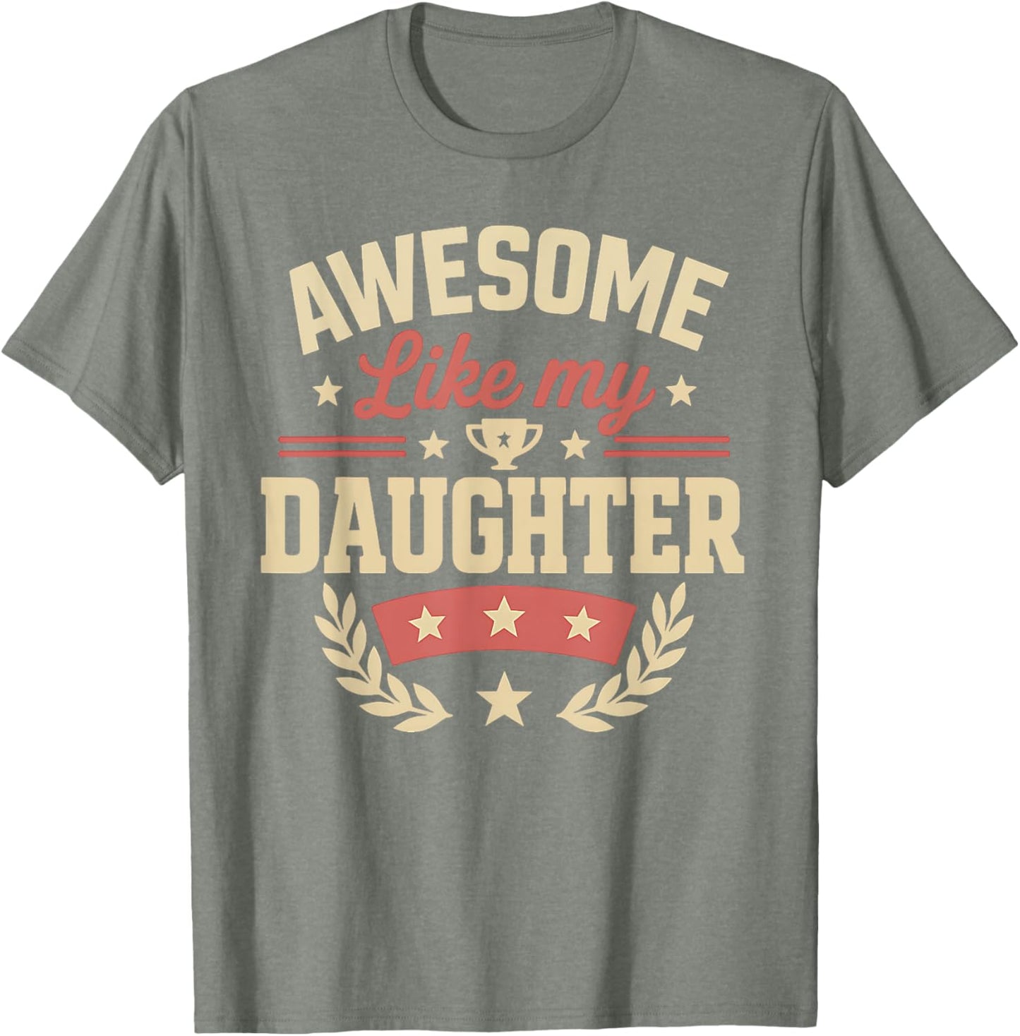 Fathers Day Shirt Men Awesome Like My Daughter Funny Dad
