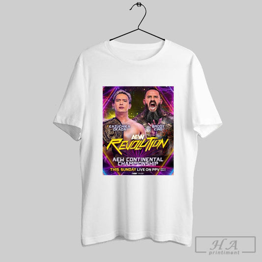 Aew Revolution Continental Championship Kazuchika Okada Vs Brody King This Sunday 2025 Poster T Shirt